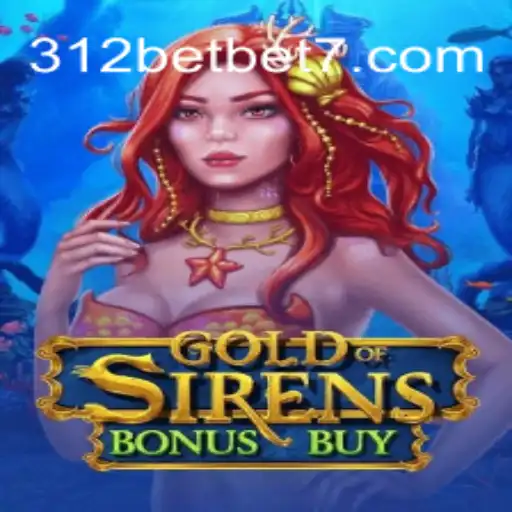 Descubra as Aventuras e Estratégias de GoldofSirensBonusBuy da 312bet