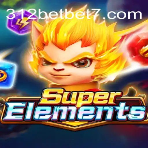 SuperElements: O Jogo de Estratégia Dinâmica com a Nova Onda de 312bet